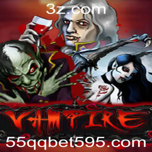 Vampire: Um Mergulho no Fascinante Jogo de Apostas 55qq Bet